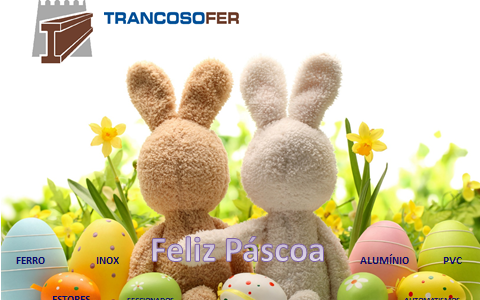 A TrancosoFer deseja a todos os seus amigos, clientes e fornecedores uma Páscoa Feliz!!!